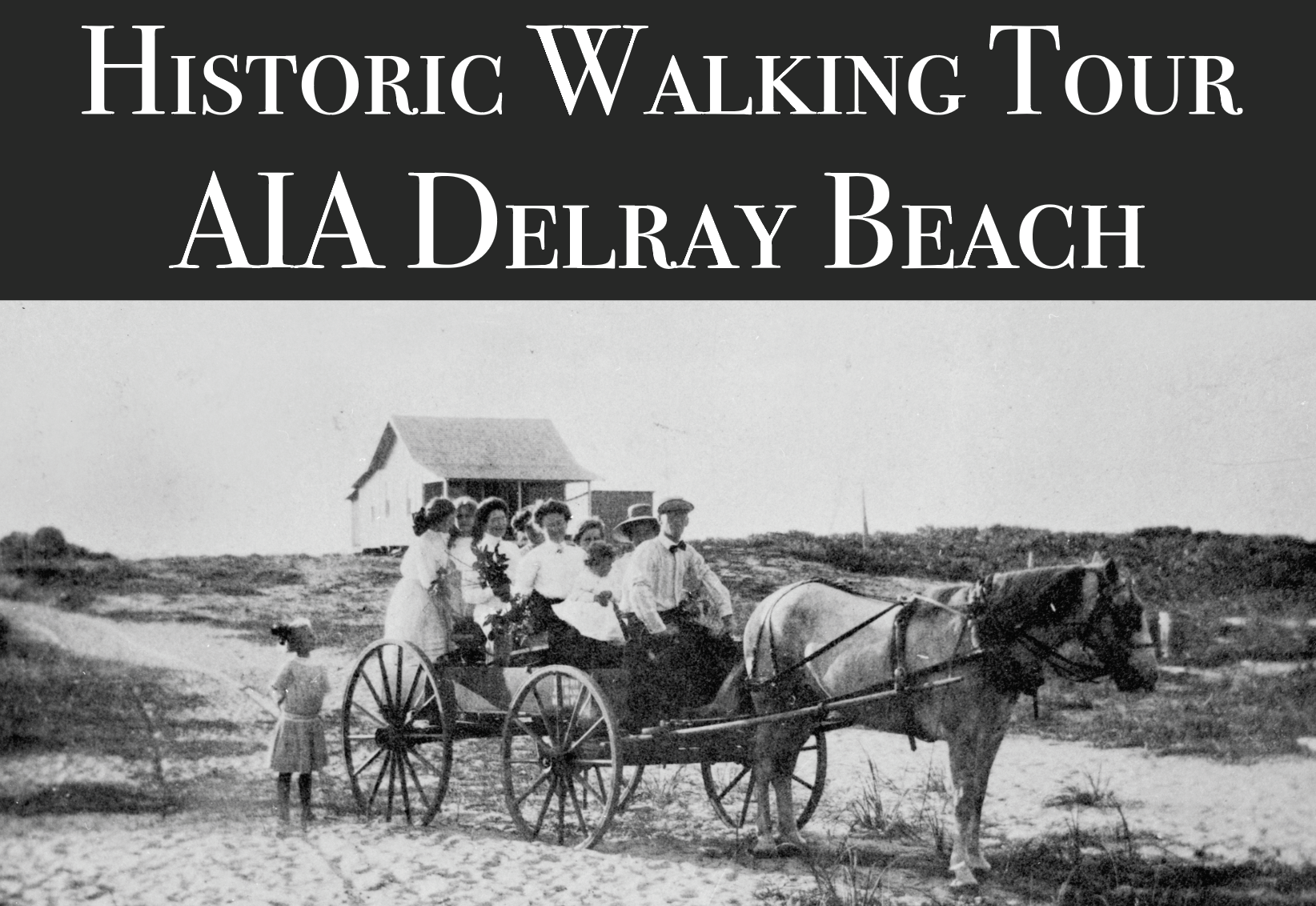 Historic Walking Tour A1A & Beach! Delray Beach Historical Society